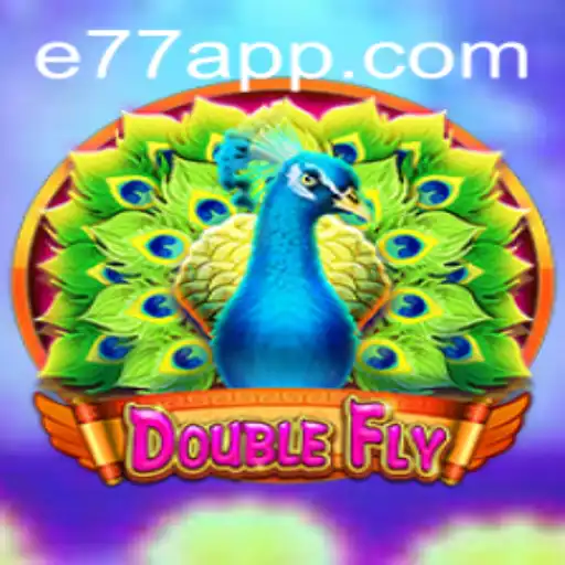 DoubleFly: A Comprehensive Guide to the Game with E77 Strategy