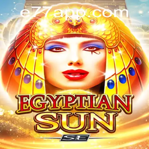 Unveiling EgyptianSunSE: An Immersive Journey into Ancient Egypt with E77