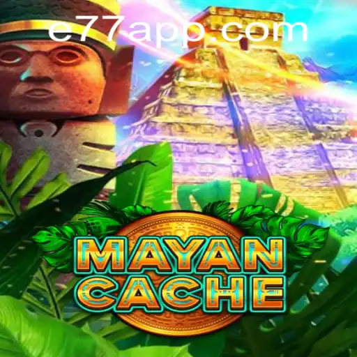 Exploring the Excitement of MayanCache: A Modern Gaming Adventure with E77