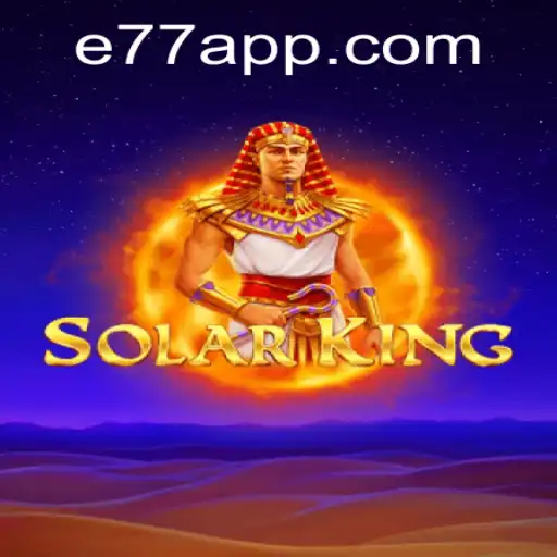 The Enchanting World of SolarKing: Exploring the E77 Universe